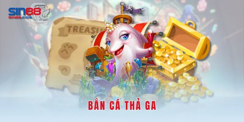 Bắn cá thả ga